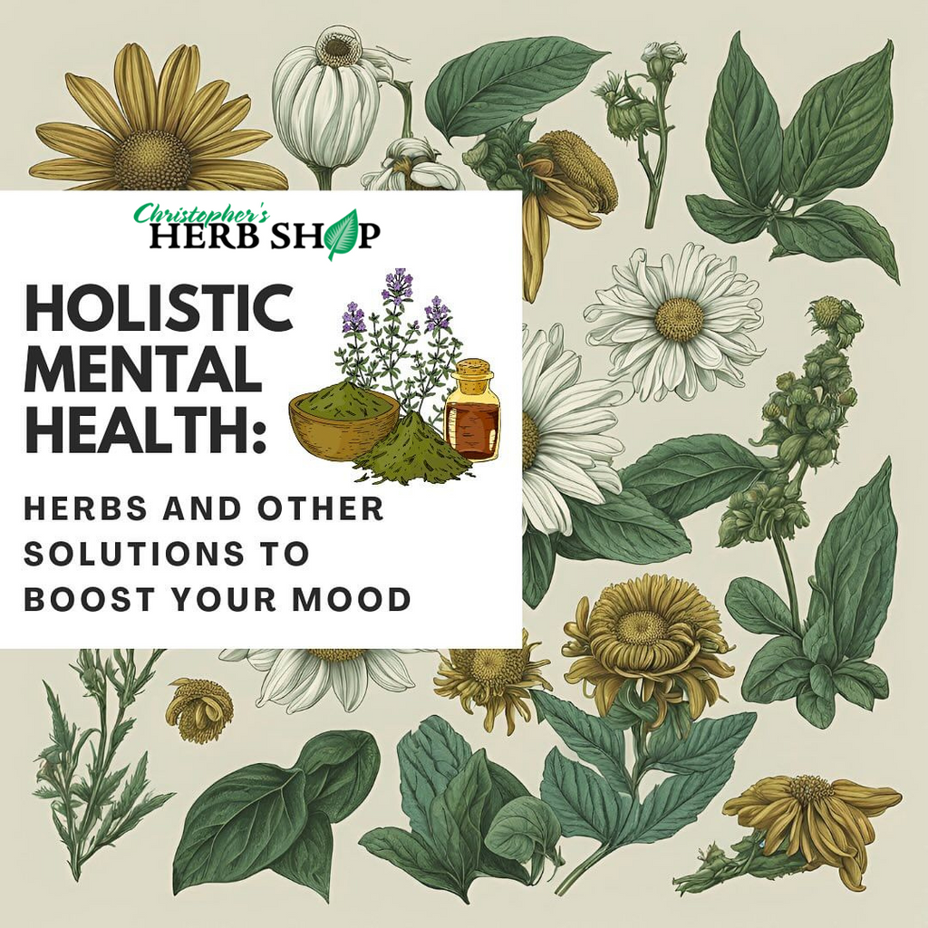 Holistic Mental Health: Herbs and Other Solutions to Boost Your Mood