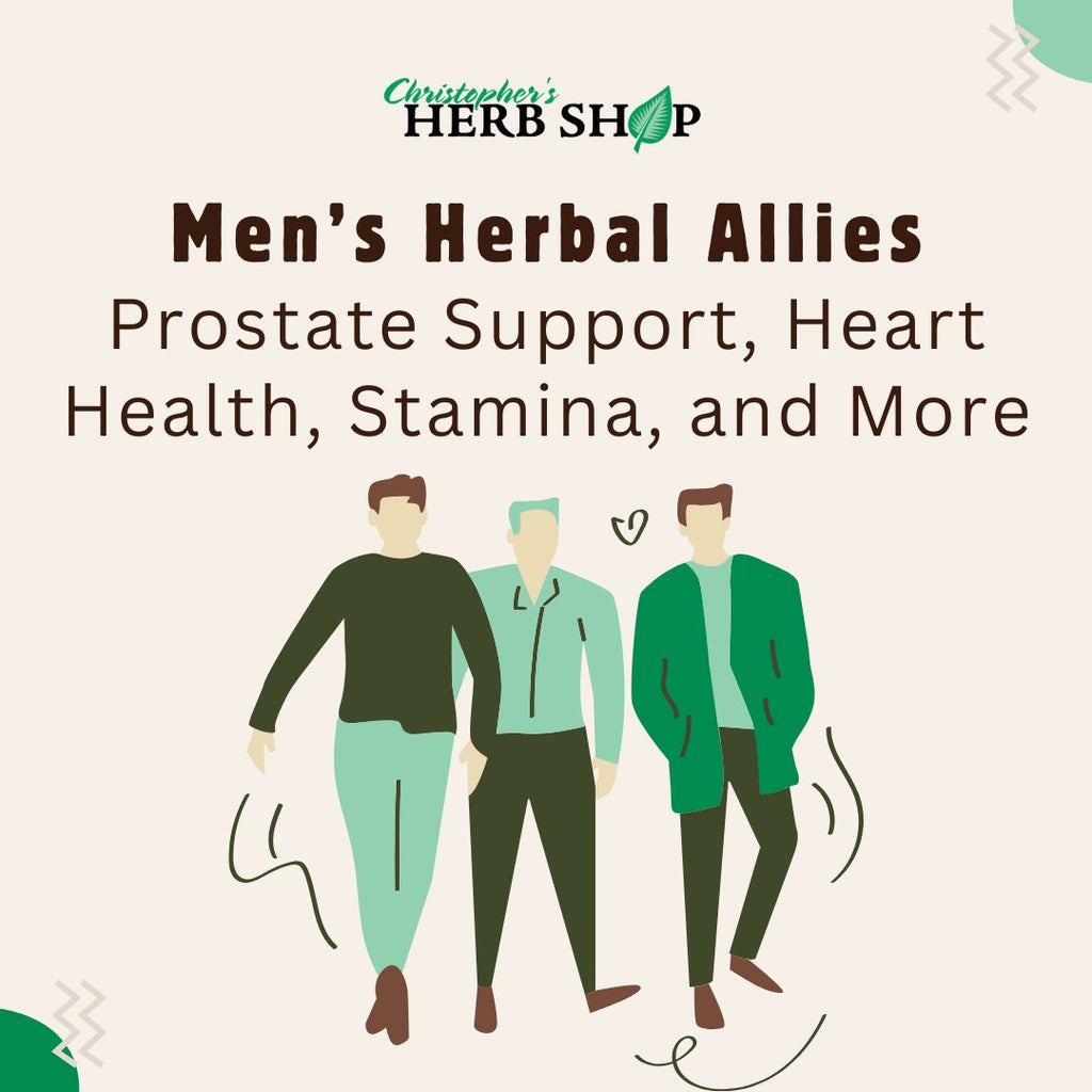 Men's Herbal Allies: Prostate Support, Heart Health, Stamina, & More