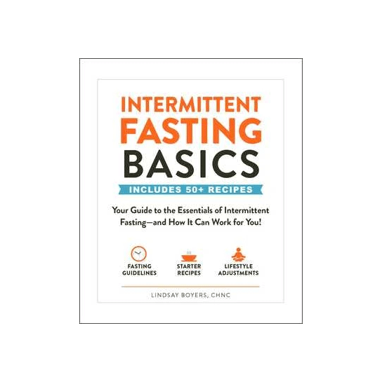 Intermittent Fasting Basics: Your Guide to the Essentials of Intermittent Fasting--and How It Can Work for You! - Christopher's Herb Shop